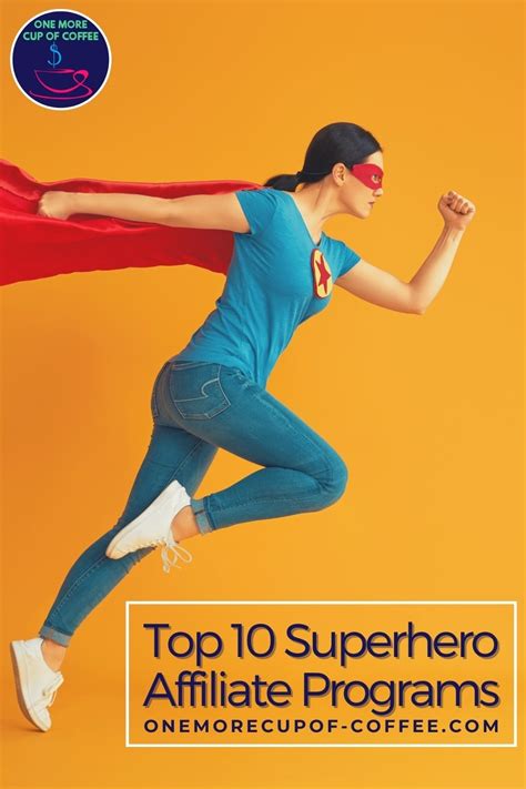 Top 10 Superhero Affiliate Programs .
